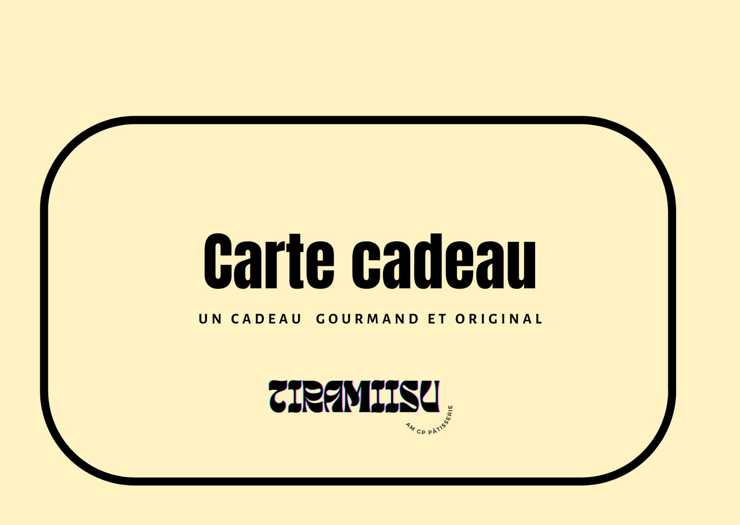 Carte cadeau Tiramiisu